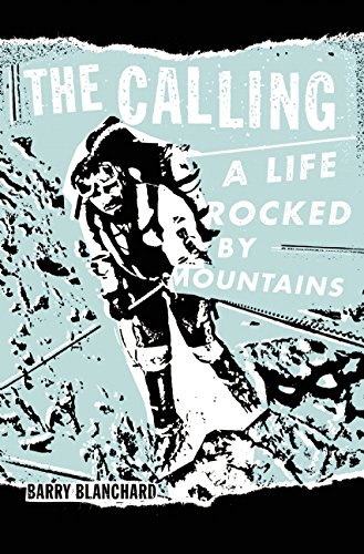 The Calling: A Life Rocked by Mountains